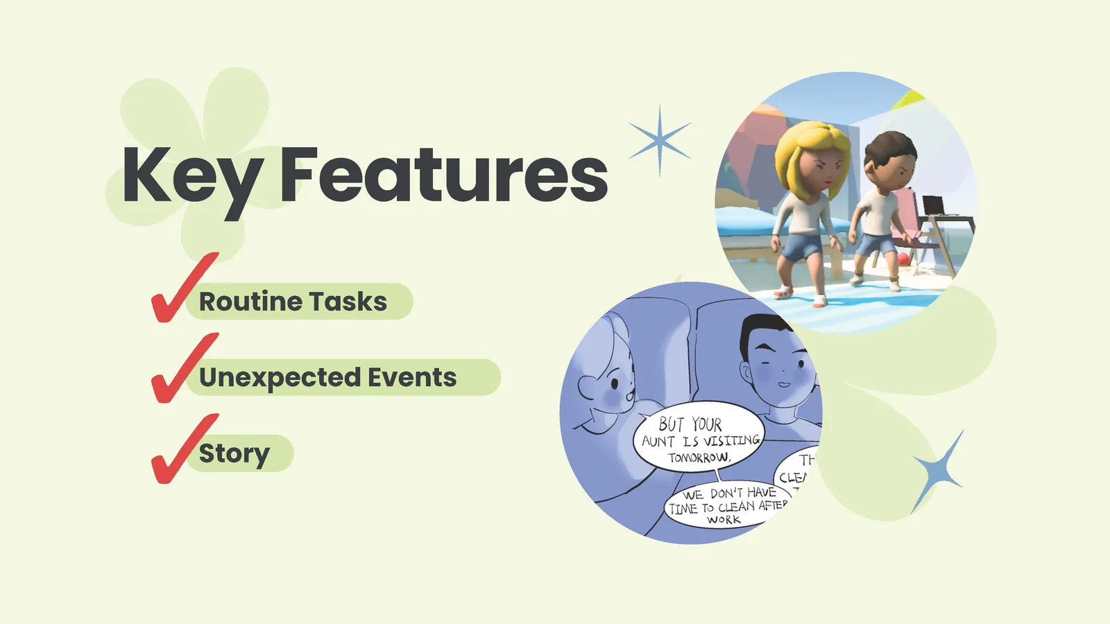 Key features slide: routine tasks, unexpected events, story
