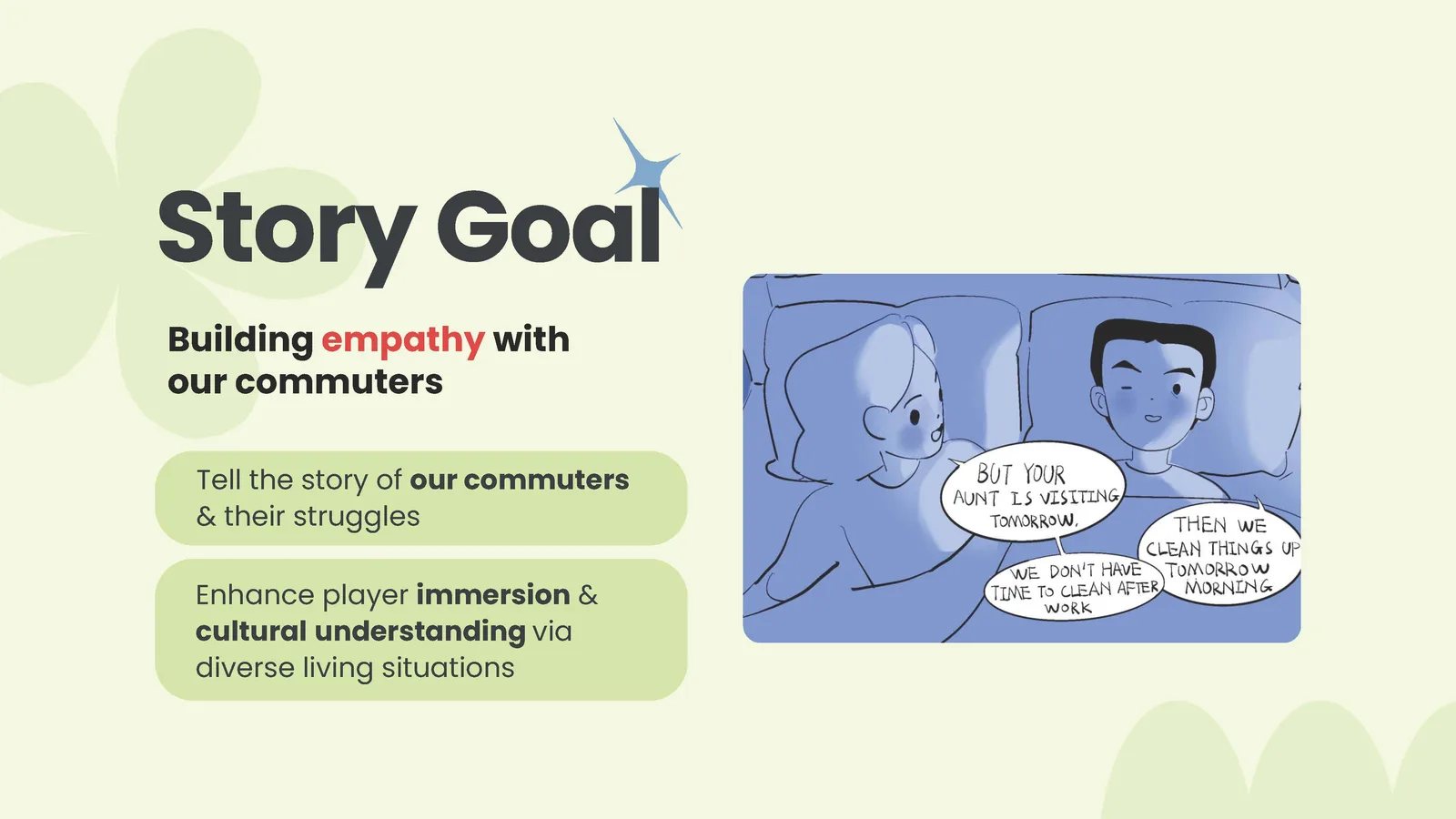 Story goal slide: building empathy with our commuters
